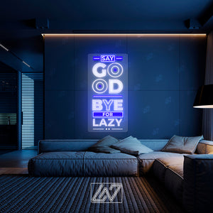 Say Good Bye For Lazy