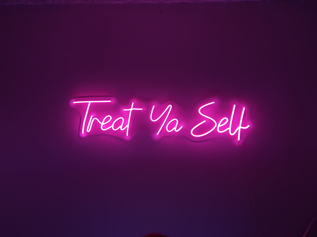 Treat Yo Self - LED Neon Sign, Interior Decor, Room decor, Wall Decor, Custom Sign, Neon For Home