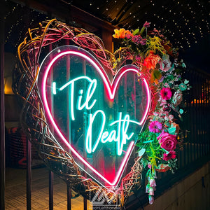 LED neon "Till Death" sign in Heart. Great decor for your wedding
